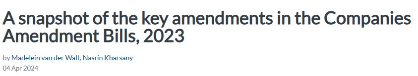 A snapshot of the key amendments in the Companies Amendment Bills, 2023