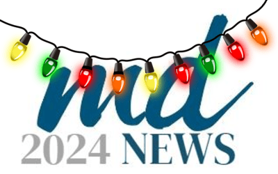 MD’s Current News | August – December 2024 🎄