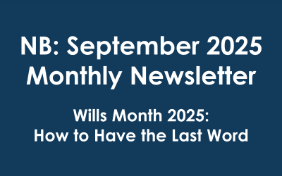 NB: September 2025 Monthly Newsletter >>> “Wills Month 2025: How to Have the Last Word…”