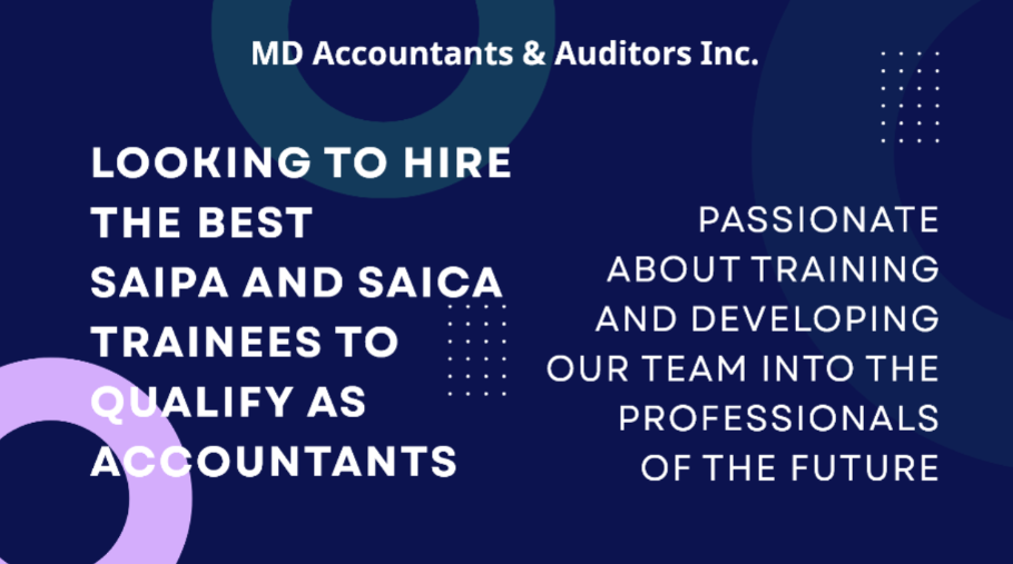 WE ARE LOOKING TO HIRE THE BEST SAIPA AND SAICA TRAINEES TO QUALIFY AS ACCOUNTANTS