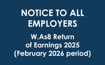 NOTICE TO ALL EMPLOYERS – W.As8 / Return of Earnings 2025 (February 2026 period)