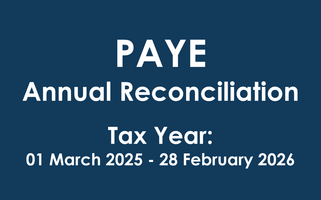 PAYE Annual Reconciliation | Tax year 01 March 2025 – 28 February 2026