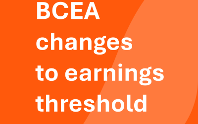 BCEA changes to earnings threshold